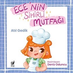 Ece’nin Sihirli Mutfağı - Sakin Kitap