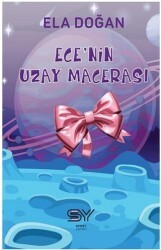Ece`nin Uzay Macerası - Servet Yayınevi