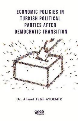 Economic Policies in Turkish Political Parties After Democratic Transition - 1
