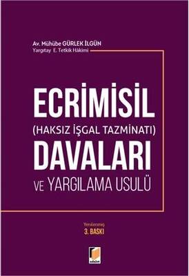 Ecrimisil Haksız İşgal Tazminatı Davaları ve Yargılama Usulü - 1