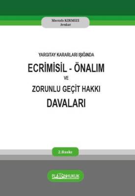 Ecrimisil Önalım ve Zorunlu Geçit Hakkı Davaları - 1