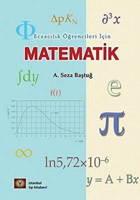 Eczacılık Öğrencileri İçin Matematik - 1