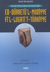 Ed-Dürretü’l-Muddiye - Fi’l-Lügati’t-Türkiyye - Akçağ Yayınları