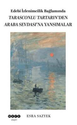 Edebî İzlenimcilik Bağlamında Tarasconlu Tartarın’den Araba Sevdası’na Yansımalar - 1