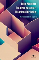 Edebî Metinlere Edebiyat Kuramları Ekseninde Bir Bakış - 1