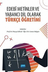 Edebi Metinler ve Yabancı Dil Olarak Türkçe Öğretimi - Nobel Akademik Yayıncılık