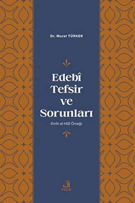 Edebi Tefsir ve Sorunları - 1