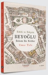 Edebi ve Edepsiz Beyoğlu Bohem Bir Rehber - 1