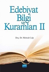 Edebiyat Bilgi ve Kuramları 2 - Nobel Akademik Yayıncılık
