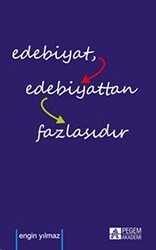 Edebiyat Edebiyattan Fazlasıdır - Pegem Akademi Yayıncılık