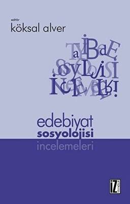 Edebiyat Sosyolojisi İncelemeleri - 1