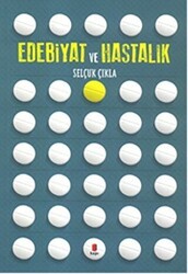 Edebiyat ve Hastalık - Kapı Yayınları