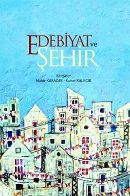Edebiyat ve Şehir - 1