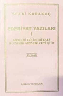 Edebiyat Yazıları 1: Medeniyetin Rüyası Rüyanın Medeniyeti Şiir - 1