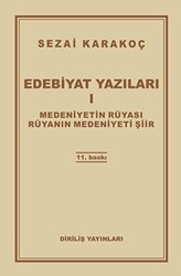 Edebiyat Yazıları 1: Medeniyetin Rüyası Rüyanın Medeniyeti Şiir - Diriliş Yayınları