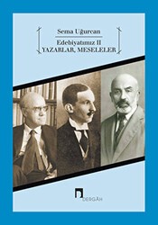 Edebiyatımız 2 - Yazarlar, Meseleler - Dergah Yayınları