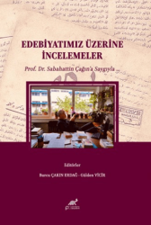 Edebiyatımız Üzerine İncelemeler - Paradigma Akademi Yayınları