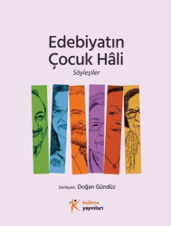 Edebiyatın Çocuk Hali Söyleşiler - Kelime Yayınları