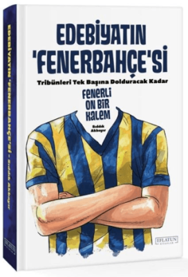 Edebiyatın Fenerbahçe`si - 1