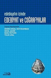 Edebiyatın İzinde Edebiyat ve Coğrafyalar - Bağlam Yayınları