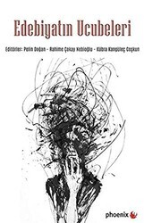 Edebiyatın Ucubeleri - Phoenix Yayınevi