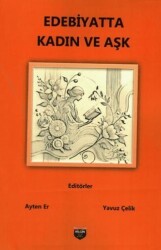 Edebiyatta Kadın ve Aşk - Bilgin Kültür Sanat Yayınları