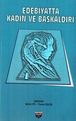 Edebiyatta Kadın ve Başkaldırı - Bilgin Kültür Sanat Yayınları