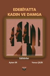 Edebiyatta Kadın ve Damga - Bilgin Kültür Sanat Yayınları