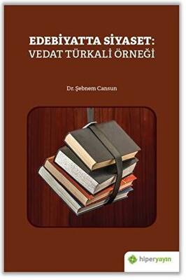 Edebiyatta Siyaset: Vedat Türkali Örneği - 1