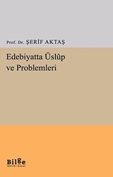 Edebiyatta Üslup ve Problemleri - Bilge Kültür Sanat