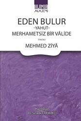 Eden Bulur Yahut Merhametsiz Bir Valide - Ihlamur Akademi