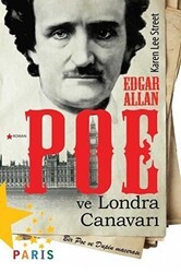 Edgar Allan Poe ve Londra Canavarı - Paris Yayınları