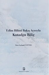 Edim Bilimi Bakış Açısıyla Kutadgu Bilig - Türk Dil Kurumu Yayınları
