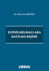 Edinilmiş Mallara Katılma Rejimi - On İki Levha Yayınları