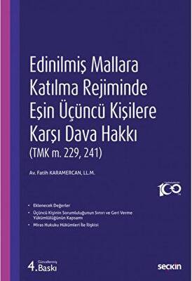 Edinilmiş Mallara Katılma Rejiminde Eşin Üçüncü Kişilere Karşı Dava Hakkı - 1