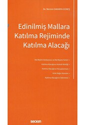 Edinilmiş Mallara Katılma Rejiminde Katılma Alacağı - Seçkin Yayıncılık