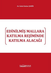 Edinilmiş Mallara Katılma Rejiminde Katılma Alacağı - Platon Hukuk