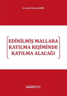 Edinilmiş Mallara Katılma Rejiminde Katılma Alacağı - 1