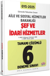 T.C. Aile Ve Sosyal Hizmetler Bakanlığı 2025 GYS Şef Ve İdari Hizmetler Tamamı Çözümlü 6 Deneme Sınavı - Editör Yayınevi