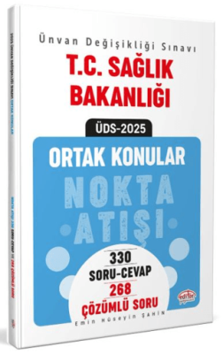 Editör Yayınevi T.C. Sağlık Bakanlığı Ünvan Değişikliği Sınavı Ortak Konular Nokta Atışı Soru-Cevap - Çözümlü Soru Bankası - 1