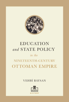 Education and State Policy In The Nineteenth-Century Ottoman Empire - 1