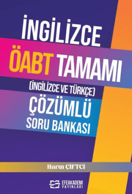 Efe Akademi Yayınları İngilizce ÖABT Tamamı İngilizce ve Türkçe Çözümlü Soru Bankası - 1
