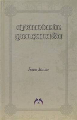 Efendimin Yolculuğu - 1