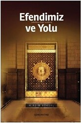 Efendimiz ve Yolu - 1