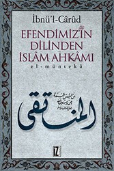 Efendimizin Dilinden İslam Ahkamı - İz Yayıncılık