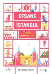 Efsane İstanbul - Tarihi Yarımada - Büyülü Fener Yayınları