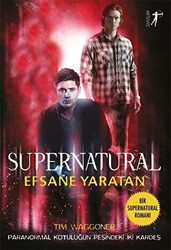 Efsane Yaratan - Supernatural - Artemis Yayınları