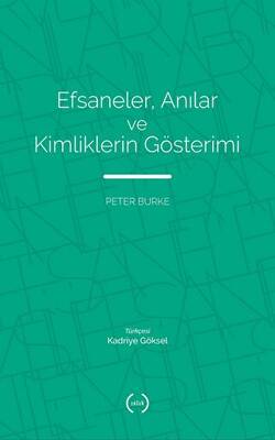 Efsaneler, Anılar ve Kimliklerin Gösterimi - 1