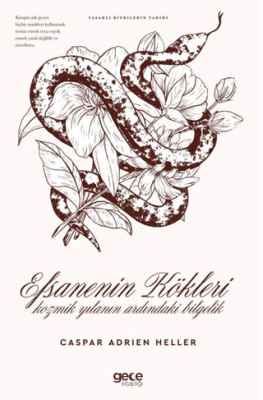 Efsanenin Kökleri Kozmik Yılanın Ardındaki Bilgelik - 1