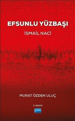 Efsunlu Yüzbaşı İsmail Naci - 1